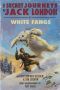 [The Secret Journeys of Jack London 03] • White Fangs